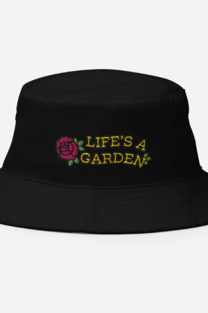 Life's A Garden Bucket Hat