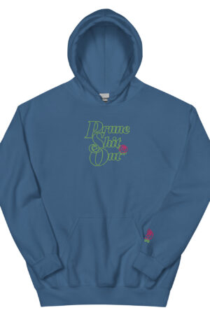 Prune Shit Out Unisex Hoodie