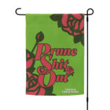 Prune Shit Out Garden Flag - Image 3