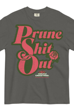Prune Shit Out Unisex T-shirt