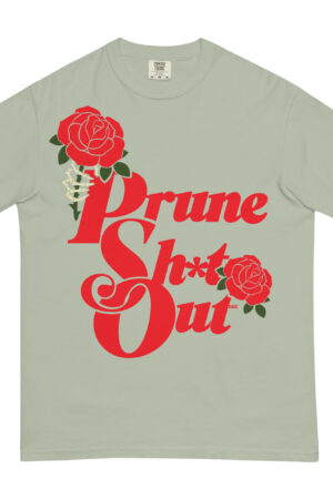 Prune Shit Out Unisex T-shirt